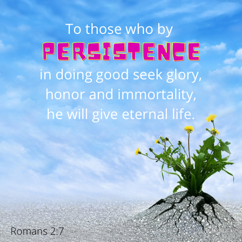 Rom 2:7 – Persistence