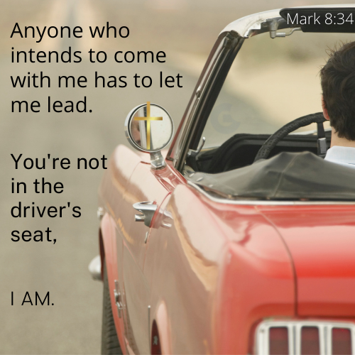 Mar 8:34 – Driving with Jesus