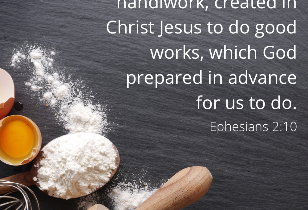 Eph 2:10 – God’s preparation