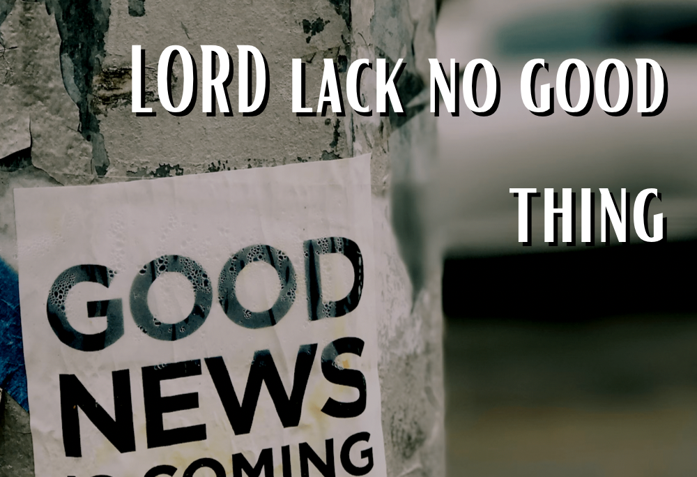 Psa 34:10 – All good things