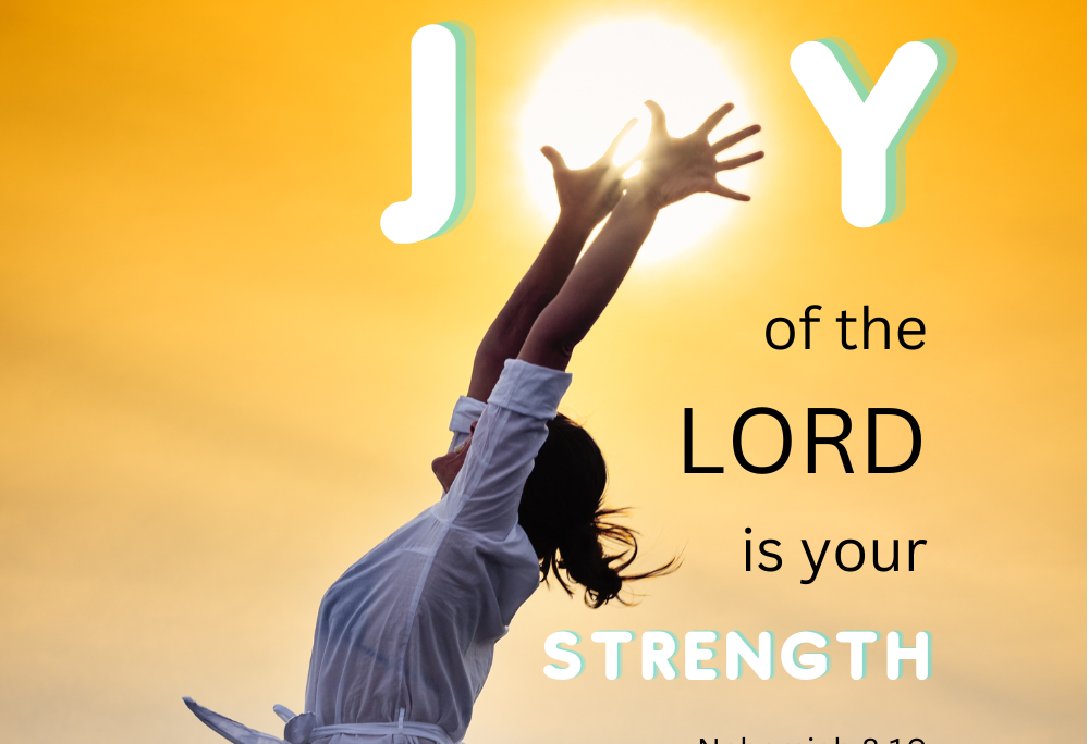 Neh 8:10 – His Strength