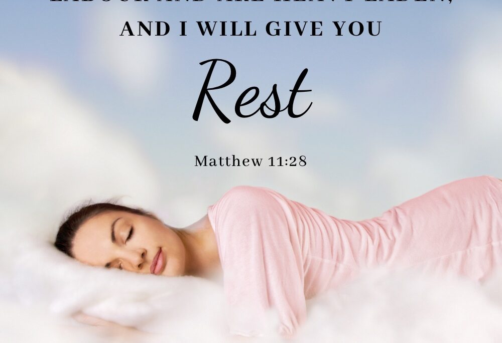 Mat 11v28 – His rest