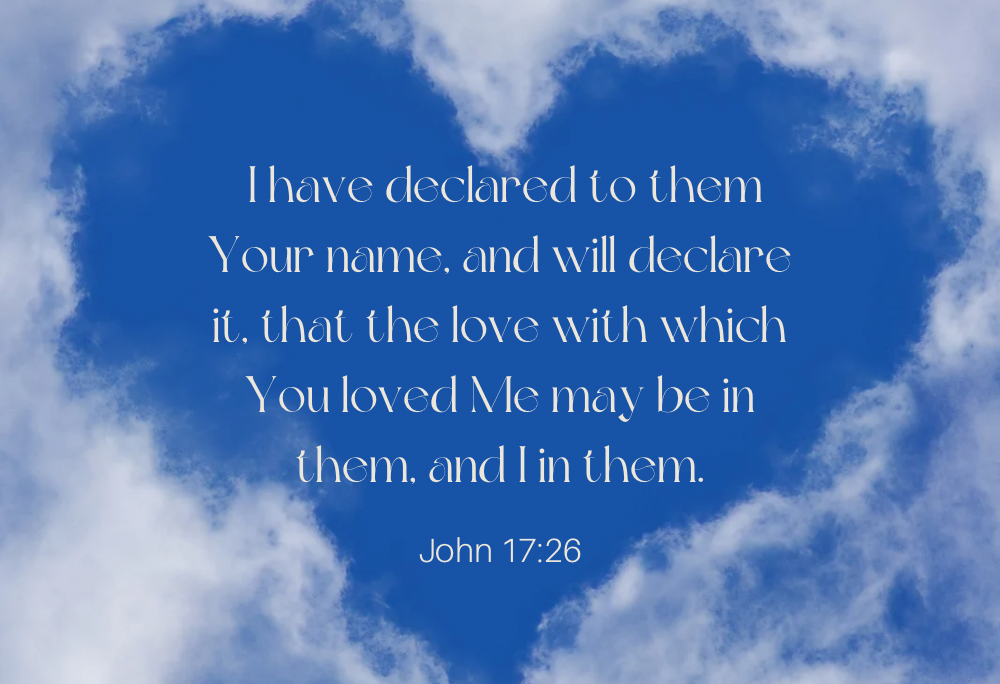 Joh 17v26 – God of love